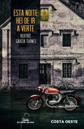 ESTA NOITE HEI DE IR A VERTE, Beatriz García Turnes - GALAXIA