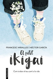 El petit ikigai, Francesc Miralles - FANBOOKS