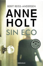 Sin eco, Anne Holt; Berit Reiss-Andersen - DEBOLSILLO