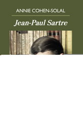JEAN-PAUL SARTRE, Annie Cohen-Solal - ANAGRAMA