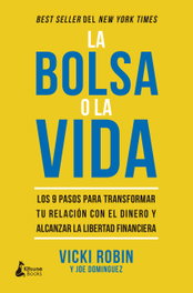 La bolsa o la vida, Joe Dominguez / Vicki Robin - KITSUNE BOOKS