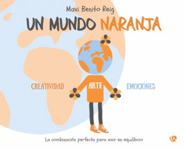 Un mundo naranja, Benito Reig, Mavi - EDICIONES ARCANAS