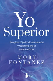 Yo superior, Mory Fontanez - SIRIO EDITORIAL