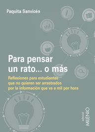 PARA PENSAR UN RATO... O MÁS, Paquita Sanvicén Torne - MILENIO EDITORIAL