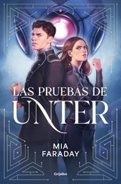 GRIJALBO, Las pruebas de Unter (Trilogía de Unter 1), Mia Faraday