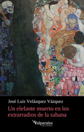 UN ELEFANTE MUERTO EN LOS EXTRARRADIOS DE LA SABANA, Jose Luis Velazquez Vazquez - Valparaiso