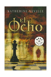 El Ocho, Katherine Neville - Penguin Random House Grupo Editorial, S.A.U.