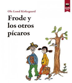 Frode y los otros pícaros, Ole Lund Kirkegaard - PULP BOOKS