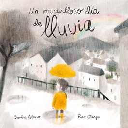Un maravilloso día de lluvia, Sandra Alonso - MENSAJERO