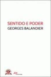 Sentido e Poder, Georges Balandier - EDIÇOES PEDAGO