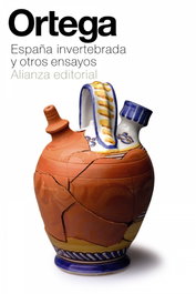 España invertebrada y otros ensayos, José Ortega y Gasset - ALIANZA