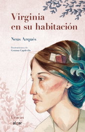 Virginia en su habitación, Neus Arqués - Algar Editorial
