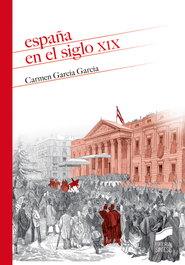 España en el siglo XIX, Carmen Garcia Garcia - Sintesis Editorial