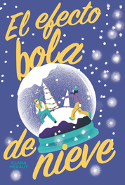 El efecto bola de nieve, Clara Heraut - DEL NUEVO EXTREMO