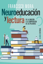 Neuroeducación y lectura, Francisco Mora - ALIANZA