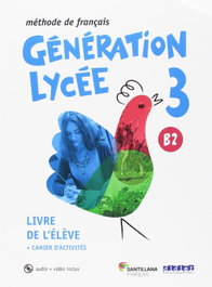 Generation Lycee B2 Eleve + Cahier + CD + DVD, VV.AA - SANTILLANA-DIDIER