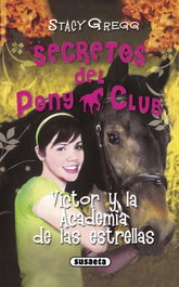Victor y la academia de las estrellas, Stacy Gregg - SUSAETA EDICIONES