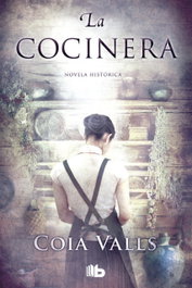 La cocinera, Coia Valls - EDICIONES B