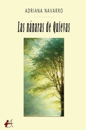 Las nánaras de quievas, Adriana Navarro - Editorial Adarve