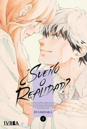 Editorial Ivrea, S.L. ¿Sueño o realidad? Vol.03, Io Sakisaka - Editorial Ivrea, S.L.