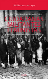 Ciudadanas Militantes feministas Mujer, Angeles Egido, Ana Fernández Asperilla y otros - ENEIDA