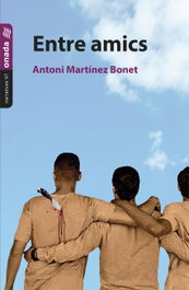 Entre amics, Antoni Martínez i Bonet - ONADA EDICIONS