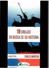 19 dibujos en busca de su historia, Carlos Montero - ARENAS