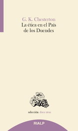 La ética en el país de los duendes, G.K. Chesterton - RIALP