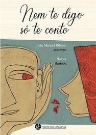 Nem te digo só te conto, João Manuel Ribeiro - TRINTA POR UMA LINHA