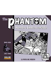 Tebeos Dolmen Editorial S.L. THE PHANTOM. EL HOMBRE ENMASCARADO (1967-1969 DAILY STRIPS) LA PUNTA DEL MUERTO