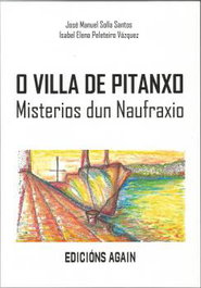 Again Edicions, O Villa de Pitanxo: Misterios dun Naufraxio, José Manuel Solla Santos, Isabel Elena Peleteiro Vázquez - Again Edicions