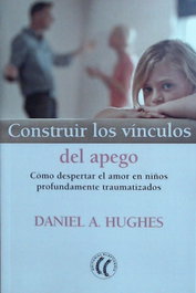 ELEFTHERIA, CONSTRUIR LOS VINCULOS DEL APEGO, Daniel A. Hughes