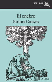 EL ENEBRO, Barbara Comyns - ALBA