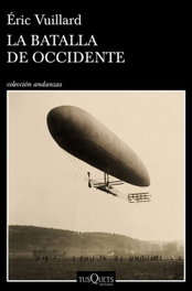 LA BATALLA DE OCCIDENTE, Éric Vuillard - TUSQUETS