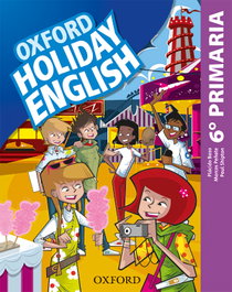 Holiday English 6 Primary Third Edition Revised Spanish, OXFORD UNIVERSITY PRESS