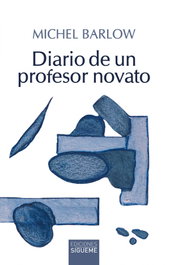 Diario de un profesor novato, Michel Barlow - SIGUEME