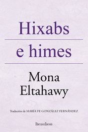 Hixabs e Himes, Mona Eltahawy - Hercules Ediciones