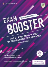 CAMBRIDGE Cambridge Exam Boosters for the Revised 2020 Exam Second edition. Preliminary and Preliminary for Schools Exam Booster with Answer Key with Audio, Helen Chilton - Chilton, Helen