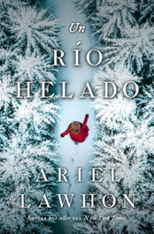 Un río helado, Ariel Lawhon - STEFANO