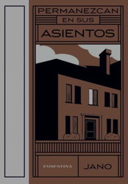 Permanezcan en sus asientos, Jano - Fosfatina