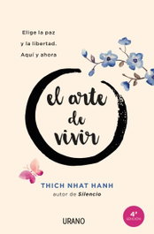 El arte de vivir, Thich Nhat Hanh - Urano Editorial