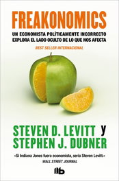 Freakonomics, Steven D. Levitt y Stephen J. Dubner - ZETA BOLSILLO