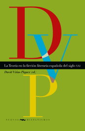 La teoría en la ficción literaria española del siglo XXI, Catalina Fuentes Rodríguez - IBEROAMERICANA - VERVUERT