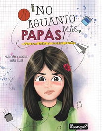 ¡NO AGUANTO MÁS, PAPÁS!, Mari Carmen González Sánchez - SAR ALEJANDRIA EDICIONES
