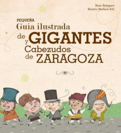 PRAMES, Pequeña guía ilustrada de Gigantes y Cabezudos de Zaragoza - PRAMES