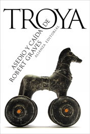 ALIANZA, Asedio y caída de Troya - Robert Graves