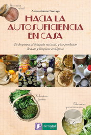 Hacia la autosuficiencia en casa, Annie-Jeanne Sauvage - FERTILIDAD DE TIERRA