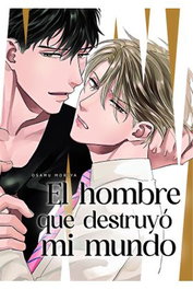 Yermo Ediciones Y Publicaciones, S.L. EL HOMBRE QUE DESTRUYO MI MUNDO
