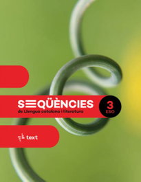 TEXT EDUCACIO, SEQÜÉNCIES de Llengua catalana i literatura 3 ESO