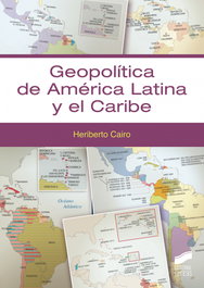 SINTESIS EDITORIAL, Geopolítica de América Latina y el Caribe, Heriberto Cairo Carou - SINTESIS EDITORIAL